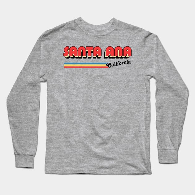 Santa Ana, CA \/\/\/\ Retro Typography Design Long Sleeve T-Shirt by DankFutura